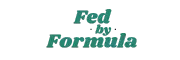 Business logo for Fed By Formula